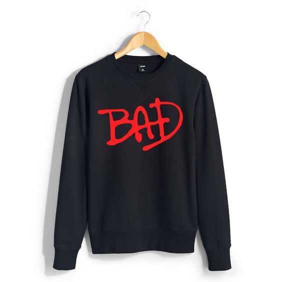 Bad Unisex Sweatshirts DAP