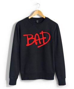 Bad Unisex Sweatshirts DAP