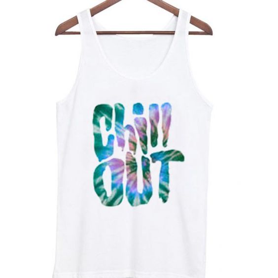 Chill out tank top DAP