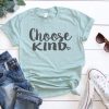 Choose kind shirt DAP