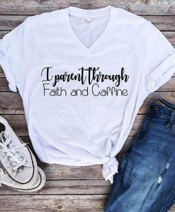Faith and Caffeine, Christian Shirts DAP
