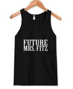 Future Mrs Fitz Tank Top DAP