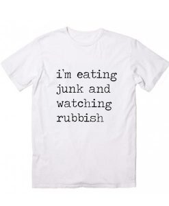 Home Alone Quote I’m Eating Junk And Watching Rubbish T-Shirt dap