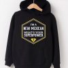 I'm A New Mexican What's Your Superpower Hoodies DAP