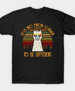 It's No Prob-llama To be Different Autism Awareness Gift T-Shirt DAP