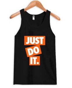 Just Do It Tank Top DAP