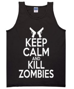 Keep calm and kill zombies tanktop DAP
