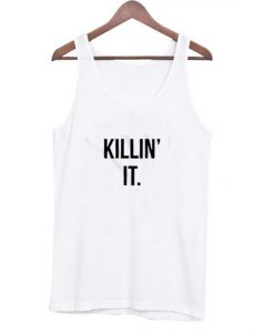 Killin' It Tank top DAP