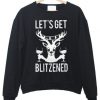 Let’s Get Blitzened Christmas Sweatshirt DAP