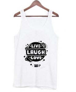 Live Laugh Love Tank Top DAP