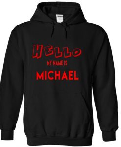 My Name Is Michael Hoodie DAP