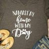 Namastay Home With My Dog Shirt DAP