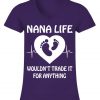 Nana Life Tshirt DAP