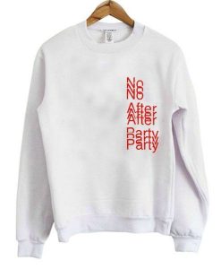 No After Party Sweatshirt DAP