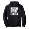 OUTTA THE ARMY Hoodie DAP