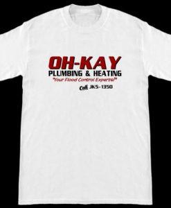 Oh-Kay Plumbing & Heating Wet Bandits Home Alone T-Shirt dap