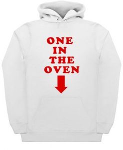 One in the oven Hoodie DAP