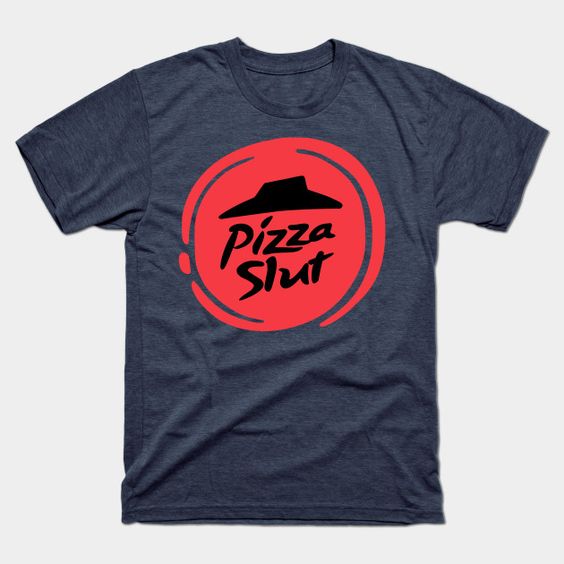 Pizza Slut Pizza Hut Logo Redesigned T Shirt DAP