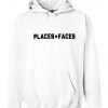 Places Faces Hoodie DAP