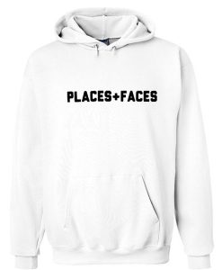 Places Faces Hoodie DAP