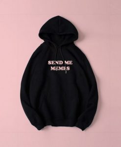 Send a memes hoodie DAP