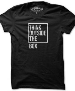 THINK OUTSIDE THE BOX Tshirt