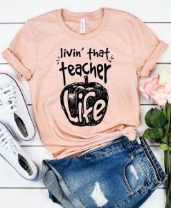 Teacher Life Tshirt DAP