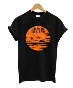 This is the end t shirt DAP