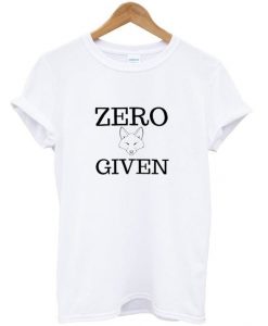 Zero fox given t-shirt DAP