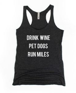 Drink Wine Pet Dogs Run Miles Tank Top DAP