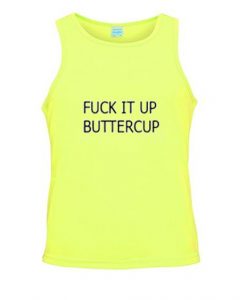 Fuck it up buttercup tanktop DAP