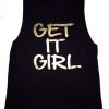 Bad Unisex Sweatshirts DAPGet it Girl - Muscle Tank Top DAP