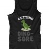 Getting Dino-Sore Men's Funny Work Out Tank Top Cute Sports Sleeveless Tank DAP