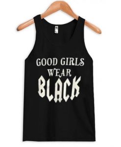 Good-Girls-Wear-Black-Tanktop DAP