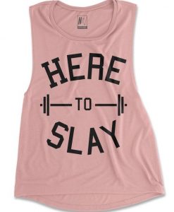 Here to Slay Muscle Workout Tank Top DAP