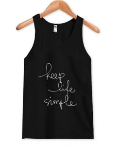 Keep Life Simple Tank Top DAP