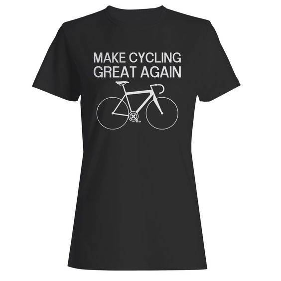 Make Cycling Great Again Woman's T-Shirt DAP