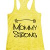 Mommy Strong Mothers Motivational Burnout Tank Top DAP