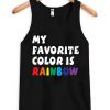 My Favorite Color Is Rainbow Tanktop DAP