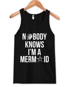 Nobody knows i’m a mermaid tanktopDAP