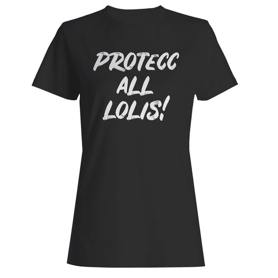 Protecc All Lolis Woman's T-Shirt DAP