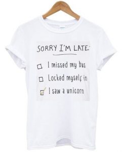 Sorry i'm late shirt DAP