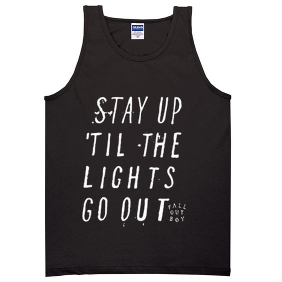 Stay up 'til the lights go out tanktop DAP