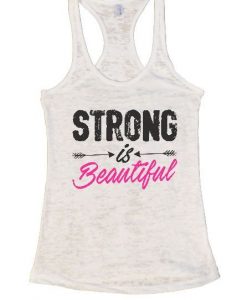 Strong Is Beautiful Burnout Tank Top DAP