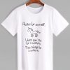 ALWAYS BE T-shirt DAP