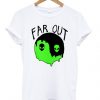 Alien Yin Yang Far Out T shirtDAP