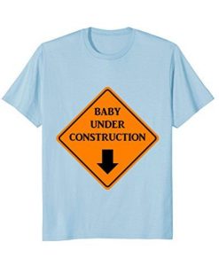 Baby Under Construction Mom T-Shirt DAP