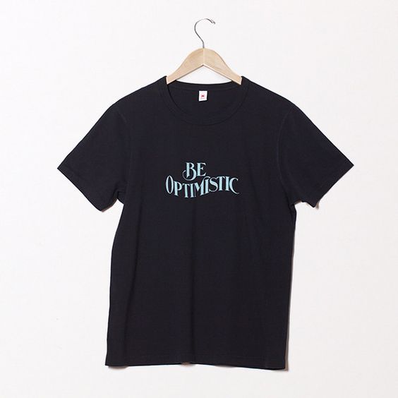 Be Optimistic T-ShirtDAP