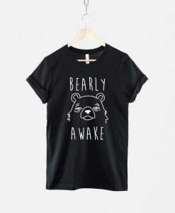 Bearly Awake Tshirt DAP