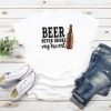 Beer Never Broke Tshirt DAP